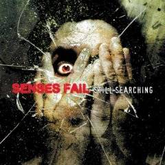 Senses Fail : Still Searching